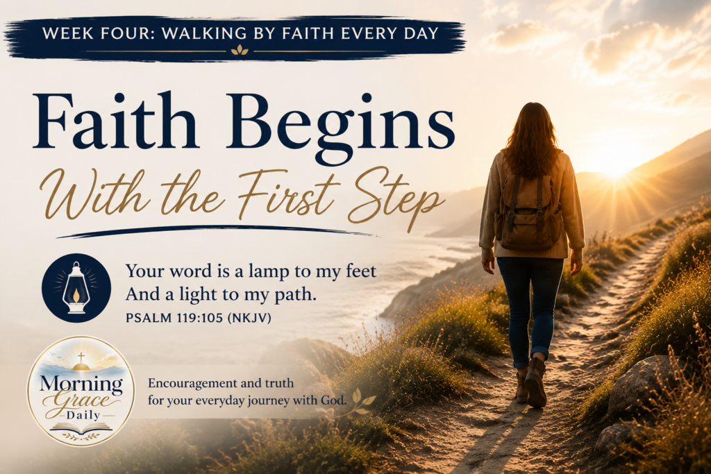 Faith begins with the first step devotional image showing a person walking toward morning light symbolizing God's guidance and direction.