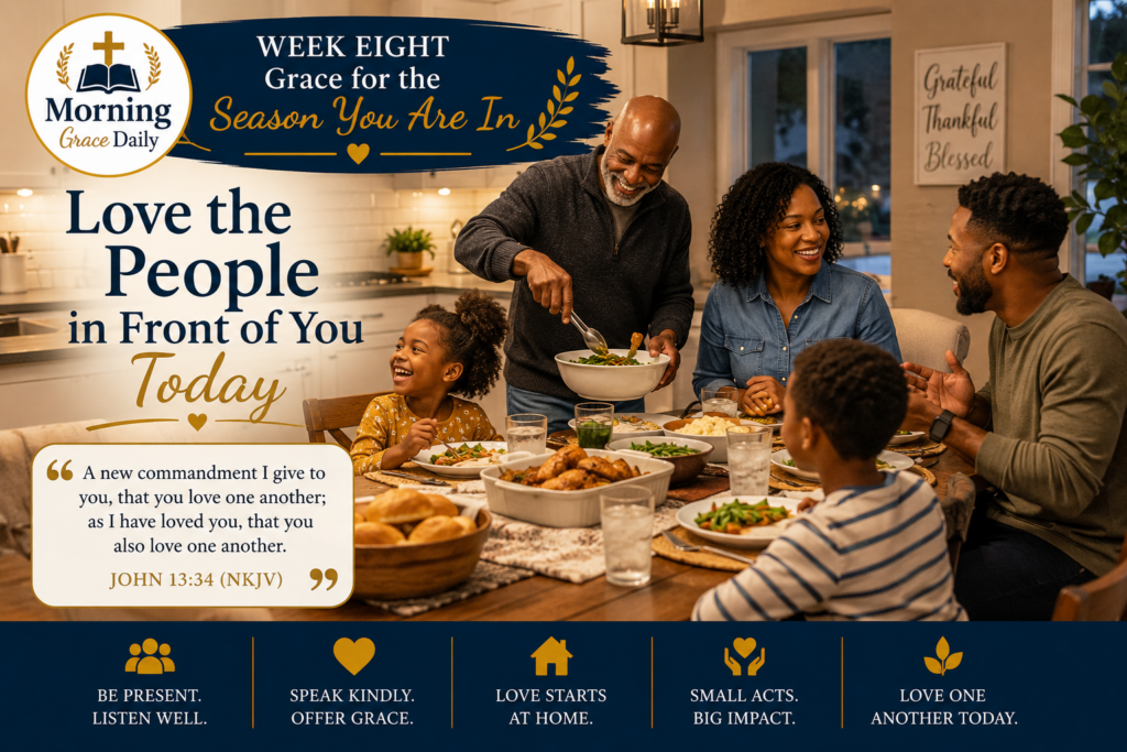 Love one another today devotional image representing family connection, attention, kindness, and showing Gods love through everyday relationships.