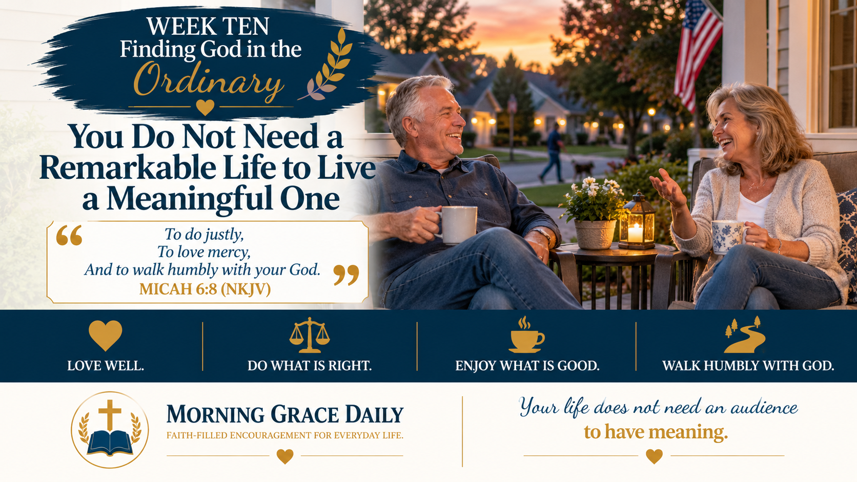 Live a meaningful life with God devotional image showing a peaceful ordinary evening and representing faithfulness, gratitude, humility, and simple everyday joy.